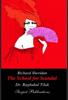 RICHARD SHERIDAN: THE SCHOOL FOR SCANDAL (With Text)